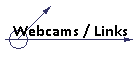 Webcams / Links
